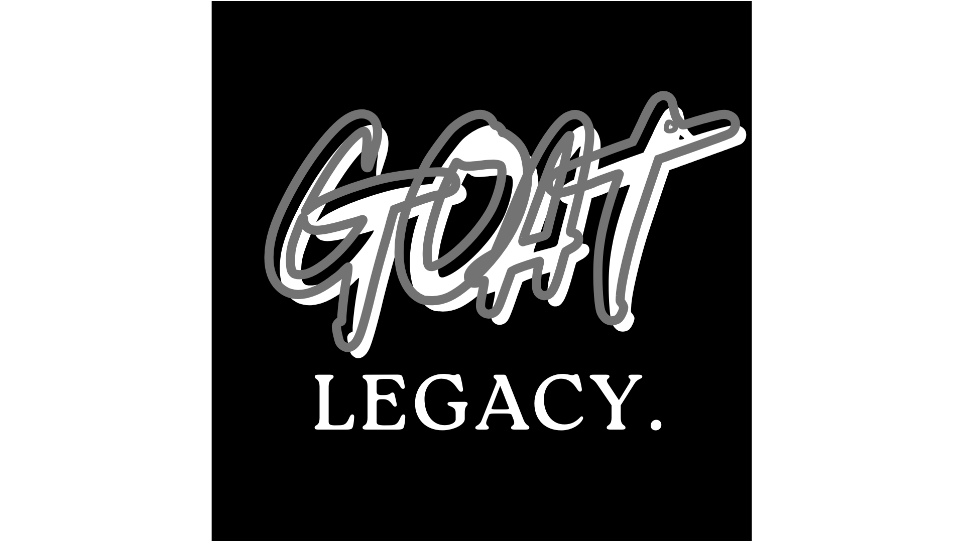 GOAT LEGACY